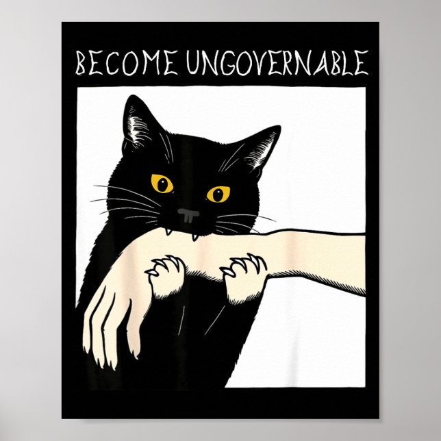 Poster Become Ungovernable - Black Cat Biting Hand Funny  (Frente)