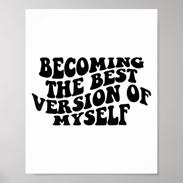 Poster Becoming The Version Of Myself Funny Motivation  (Frente)