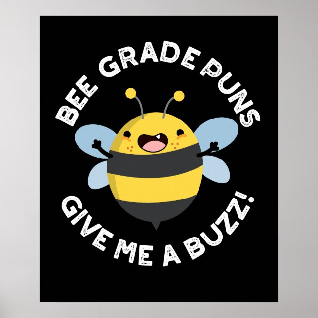 Poster Bee Grade Puns Me Dá Um Buzz Pun Dark BG (Frente)