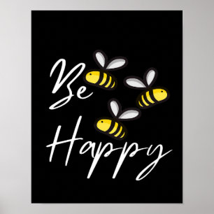 Poster Bee Happy Bee Gifts, Eu Amo Abelhas, Presente De A