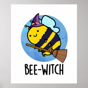 Poster Bee-witch Cute Bee Pun