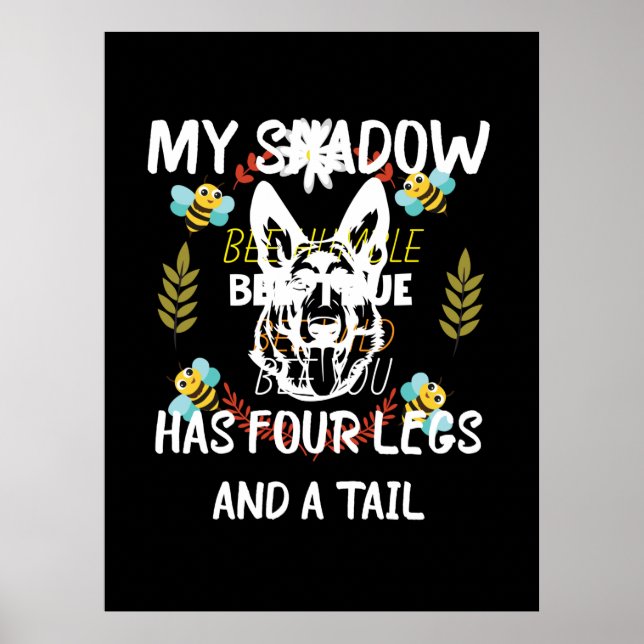 Poster Beekeeper Art Minha Sombra Tem Quatro Pernas (Frente)