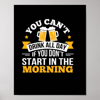Poster Beer Bebendo O Dia Todo Não Comece Aniversário De 