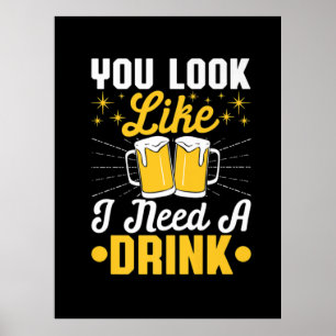 Poster Beer Drinker Preciso De Uma Cerveja Bebida Anivers