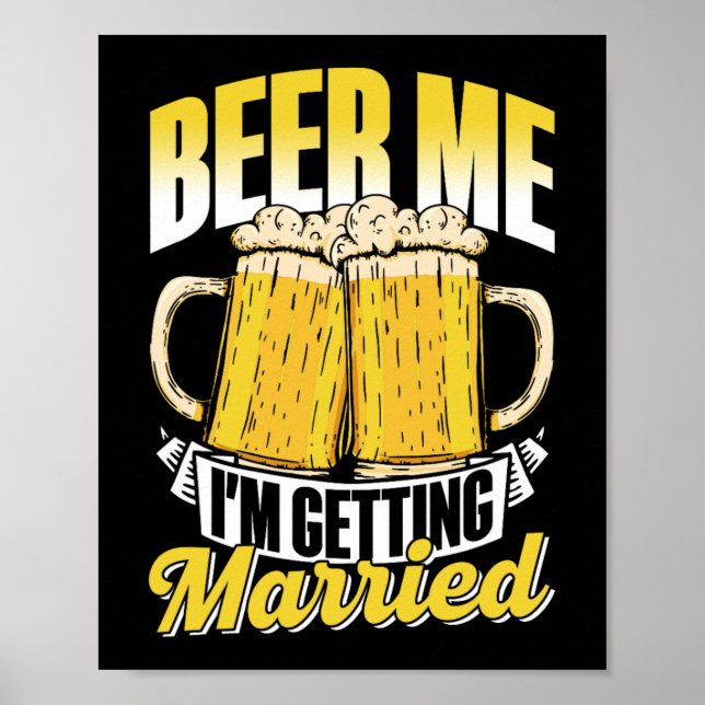 Poster Beer Me Casarei com o noivo Bach (Frente)