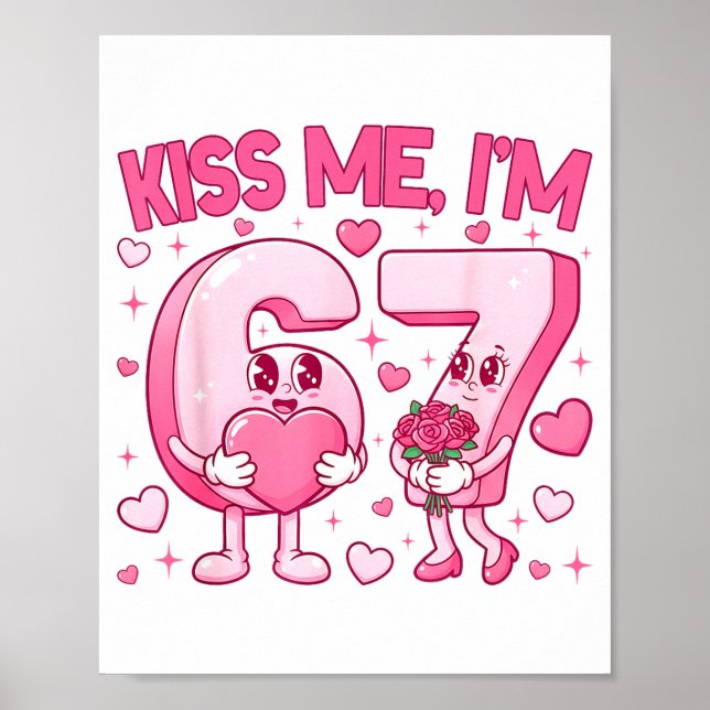 Poster Beije Me Estou 6 7 Fofo Engraçado 67 Meme Aniversá (Frente)