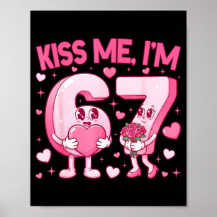 Poster Beije Me Eu Sou Fofo 6 7 Engraçado 67 Meme Anivers