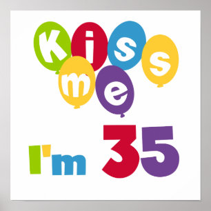 Póster Beije-me, tenho 35 t-shirts de aniversário e GIfts