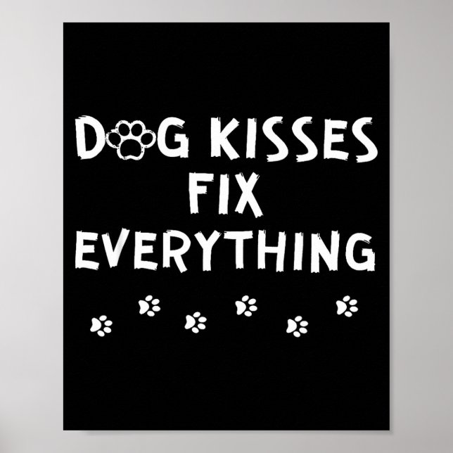 Poster Beijos de Cachorro Corrigem Tudo  (Frente)