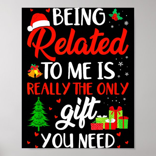 Poster Being Related To Me Funny Christmas Family Xmas Pa (Frente)