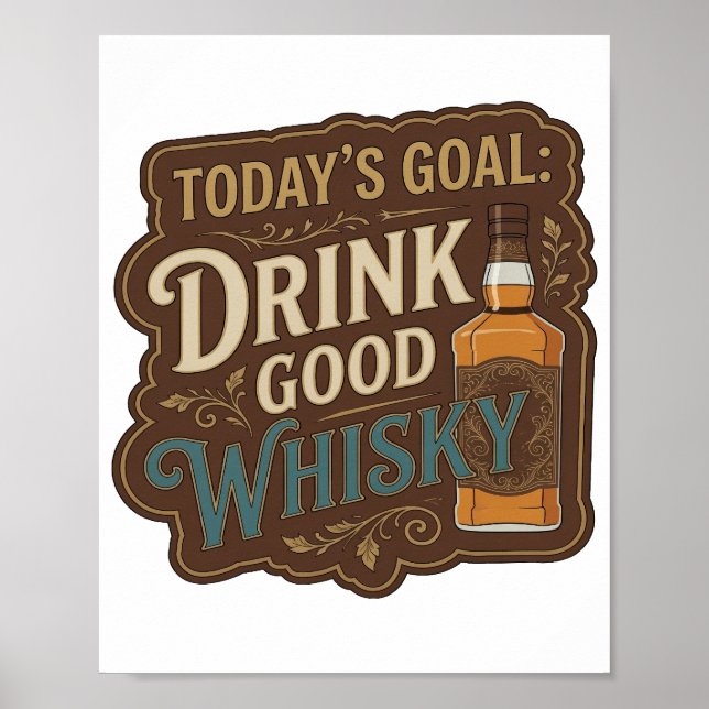 Poster Belo Ouro META DE HOJE BEBER UÍSQUE BOM (Frente)