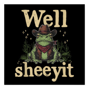 Póster Bem, Sheeyit Vaca Engraçada Sapo Caubói Humor Meme