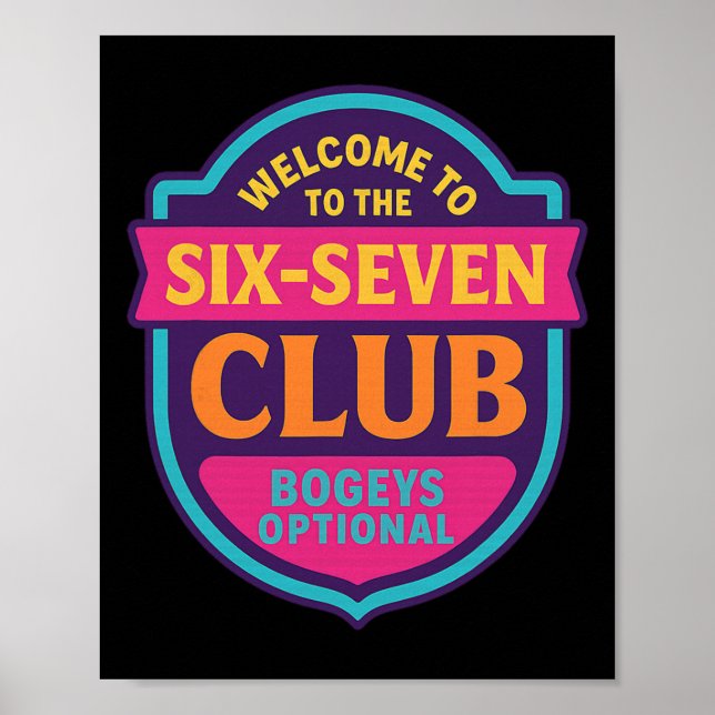Poster Bem-vindo ao Clube 6 7 67 Número 67 Seis Sete Mem (Frente)