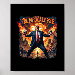 Poster Bem-vindo ao Trump-ocalypse Engraçado Donald Trump