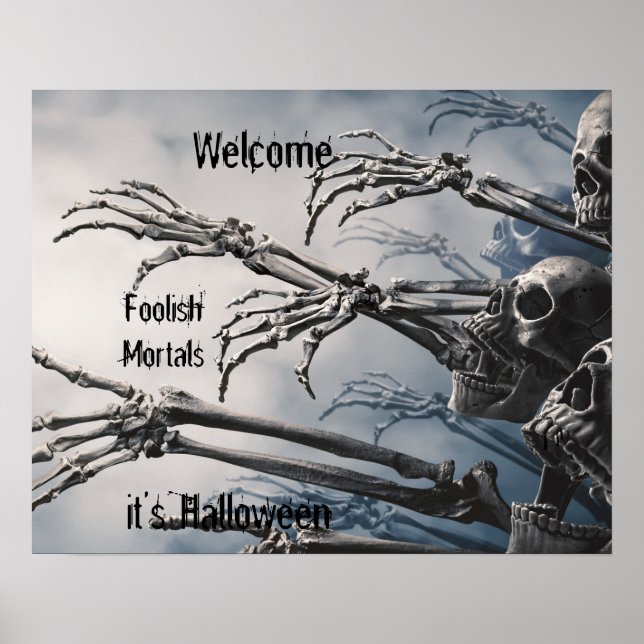 Poster Bem-vindos Mortais tolos Zombie Skeleton Assustado (Frente)
