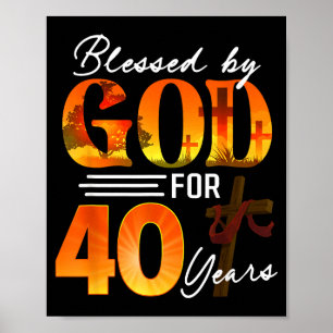 Poster Bendito Por Deus Por 40 Anos Presente de 40º Anive