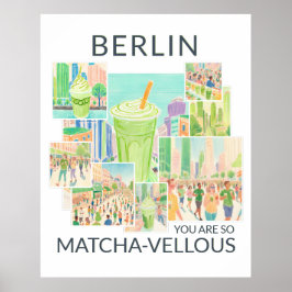 Poster Berlin (deine Stadt), You Are So Matcha-vellous,