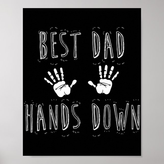 Poster Best Dad Hands Down Fathers D  (Frente)
