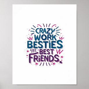 Poster Besties De Trabalho Loucas São Melhores Amigos Tra