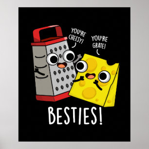 Poster Besties Engraçado Queijo Grater Pun Dark BG
