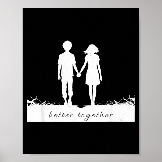 Poster Better Together Bf And Gf Holding Hands  (Frente)