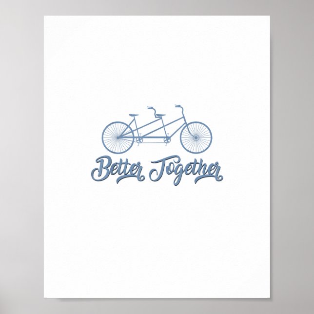 Poster Better Together Tandem Bicycle Cyclist Cycling Gra (Frente)