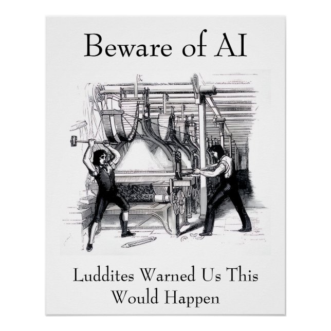 Póster Beware of AI - Luddites Warned Us (Frente)
