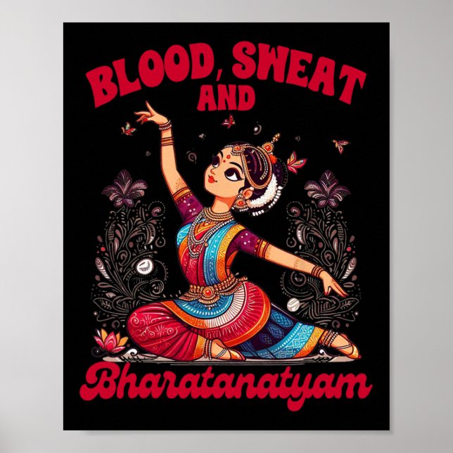 Poster Bharatanatyam Dançando Sangue Indiano Um Suor E Bh (Frente)