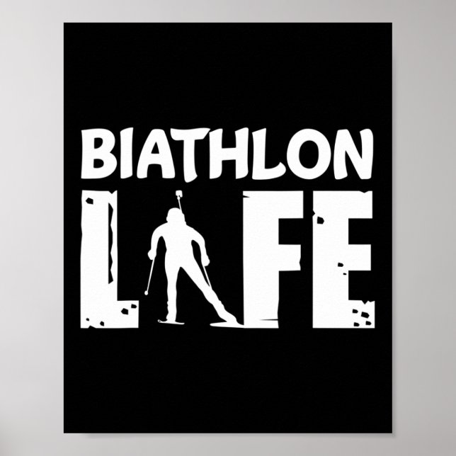 Poster Biathlon Life For Biathletes Skiing (Frente)