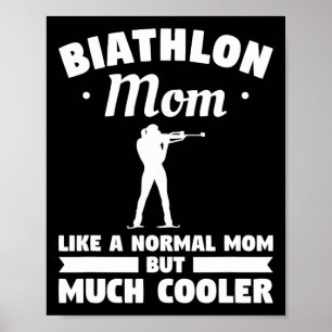 Poster Biathlon Mãe Como Uma Mãe Normal Mas Muito Mais Fr