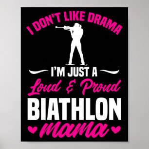 Poster Biathlon Mama Eu não gosto do Drama Biathlete Mãe 