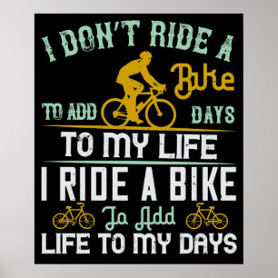 Poster Bicicleta - Uma bicicleta adiciona vida aos meus d