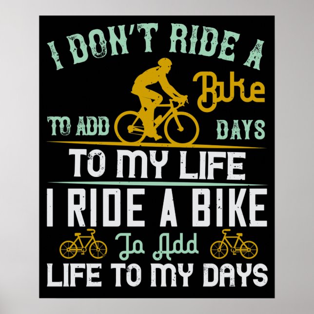 Poster Bicicleta - Uma bicicleta adiciona vida aos meus d (Frente)