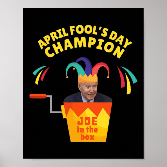 Poster Biden April Fool Day Champ Policy Humor Pro T (Frente)