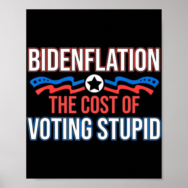 Poster Biden Flation O Custo Da Votação De Anti-Biden Est (Frente)