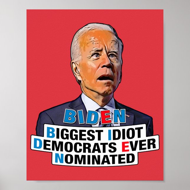 Poster Biden maior idiota. Biden engraçado (Frente)