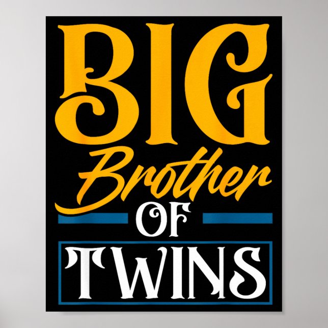 Poster Big Brother Of Twins New Brother Sibling Funny Twi (Frente)