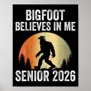 Poster Bigfoot Acredita No Mais velho 2026 Sasquatch Grad