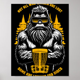 Poster Bigfoot Disc Golf Nem Todos Que Vagam Estão Perdid