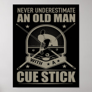 Poster Billiard - Nunca Subestime Um Velho Com Um C