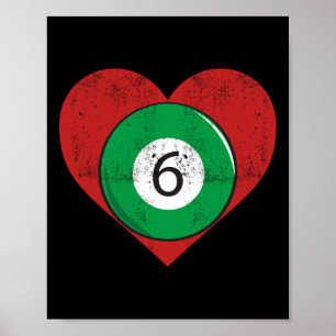 Poster Billiards 6 Ball Heart Love For The Sport Billiard