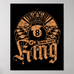 Poster Billiards Bank de 8 bolas foi baleado King