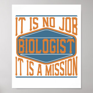 Poster Biólogo - Não É Trabalho, É Missão
