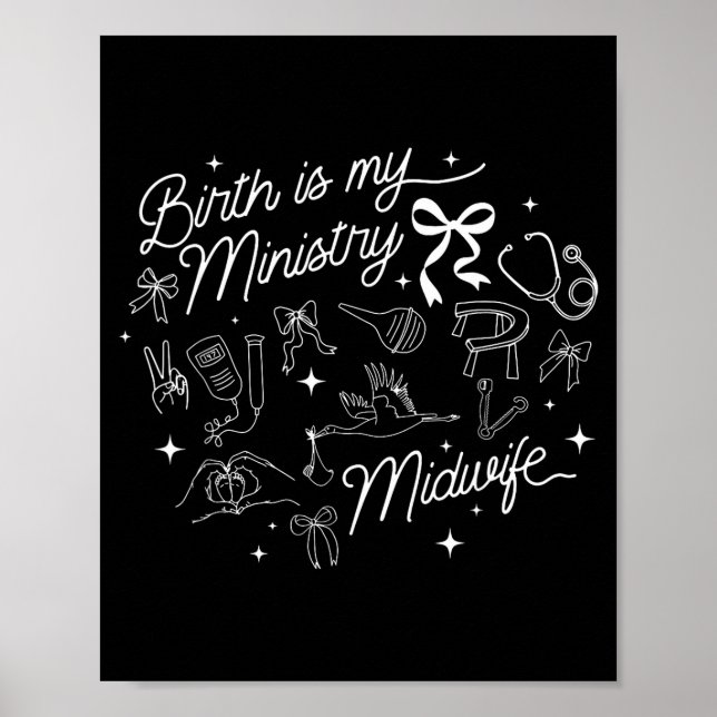 Poster Birth Is My Ministry Christian Midwife Doula Birth (Frente)