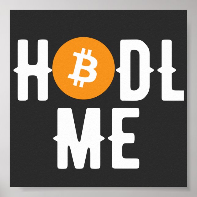 Poster Bitmoney me Hodl (Frente)