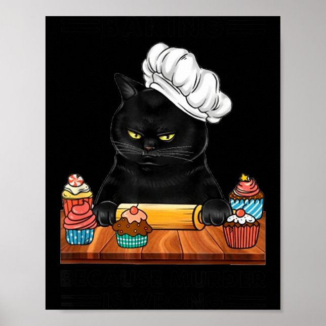 Poster Black Cat Baking Because Murder Is Wrong Cat Lover (Frente)