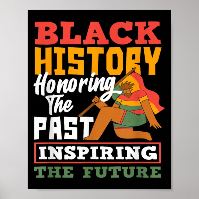 Poster Black History Honoring Past Inspiring Future  (Frente)