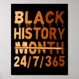 Poster Black History Month Orud Black 24 7 365 Melanin J