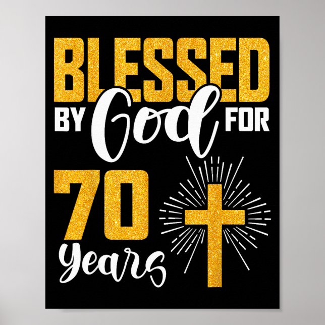 Poster Blessed By God For 70 Years Old 70th Birthday B-da (Frente)