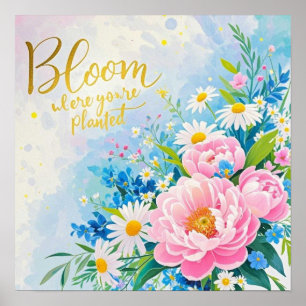 Poster Bloom onde você plantou aquarelas vibrantes